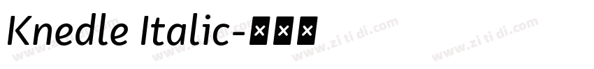 Knedle Italic字体转换